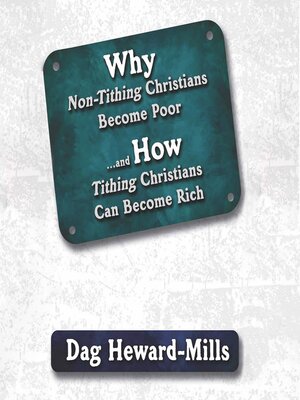 cover image of Why Non-Tithing Christians Become Poor and How Tithing Christians Become Rich